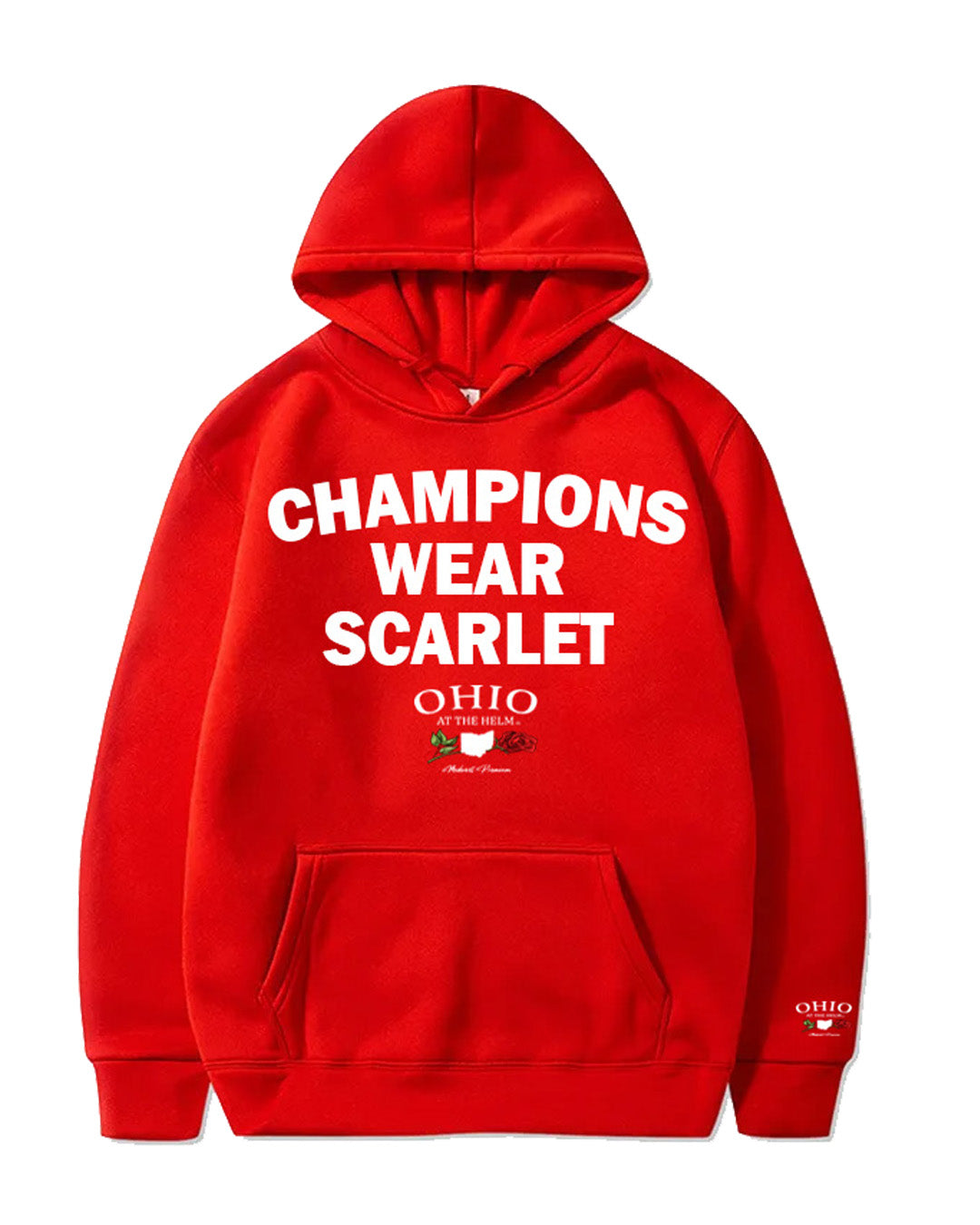 Champions Wear Scarlet! Hoodie - NEW!